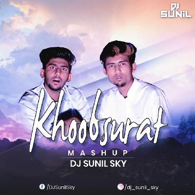 Khoobsurat Mashup - DJ Sunil Sky